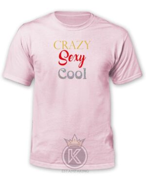 Polera Crazy Sexy Cool - Moda Femenina - Estampaking